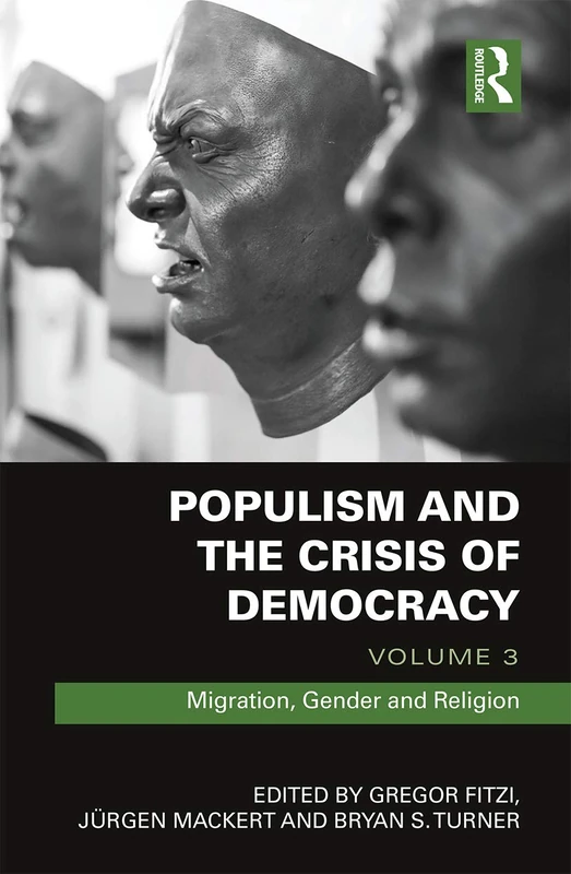 Populism and the Crisis of Democracy: Volume 3: Migration, Gender and Religion - Image 1