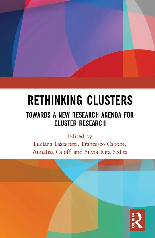 Routledge Rethinking Clusters - New Research Agenda Book