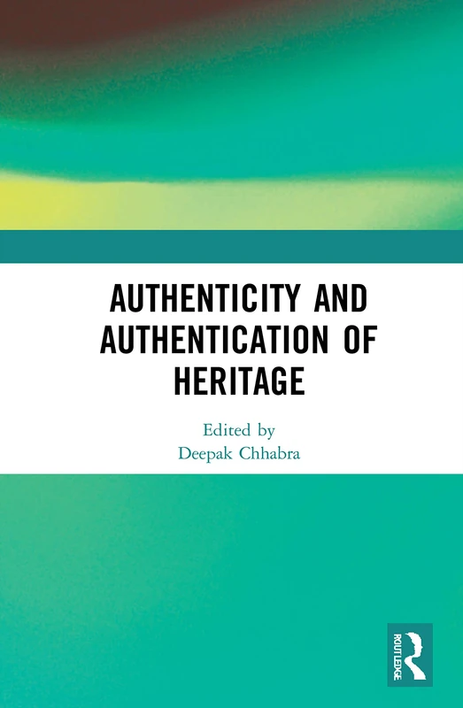 Authenticity and Authentication of Heritage