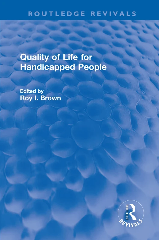 Routledge Quality of Life for Handicapped People - Book