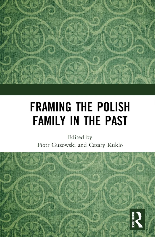 Framing the Polish Family in the Past