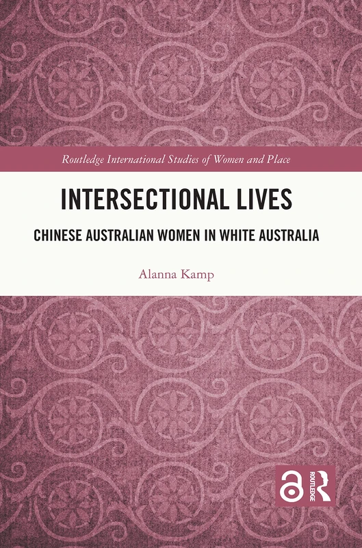 Routledge Intersectional Lives: Chinese Australian Women Book