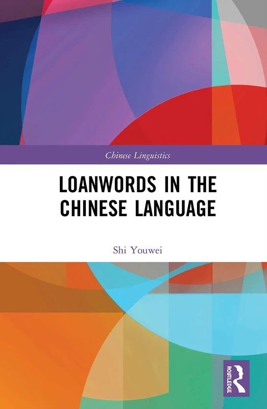 Loanwords in the Chinese Language (Chinese Linguistics)