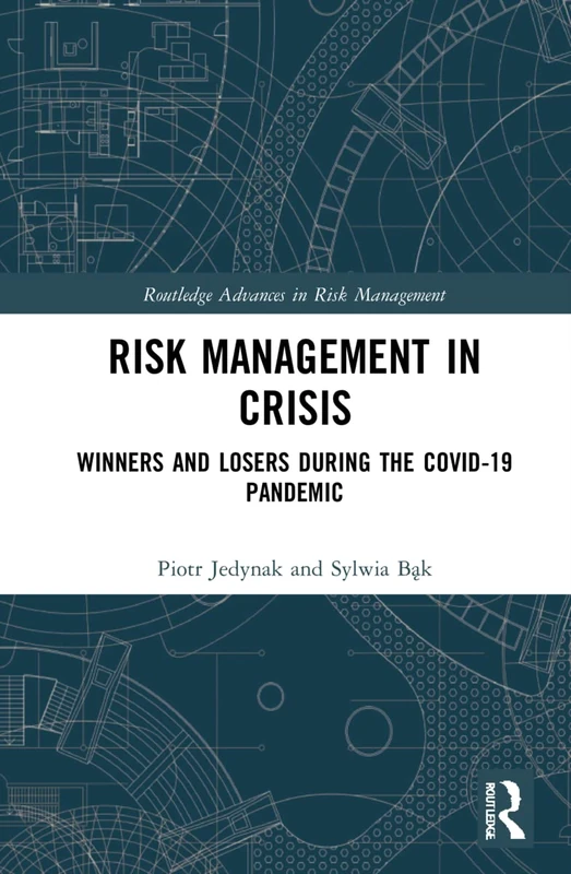 Routledge Risk Management in Crisis - COVID-19 Pandemic Study