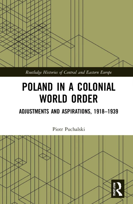 Routledge Poland in a Colonial World Order History Book