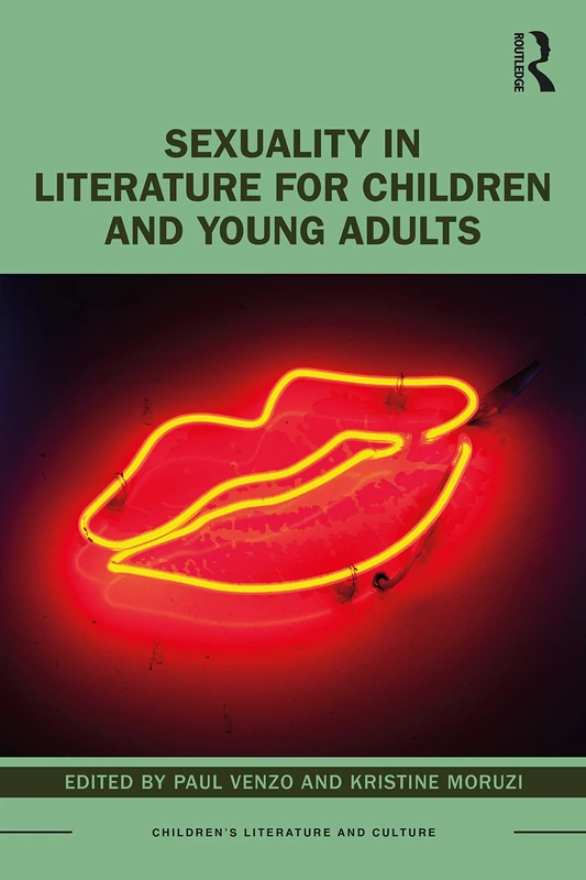 Routledge - Sexuality in Literature for Children and Young Adults