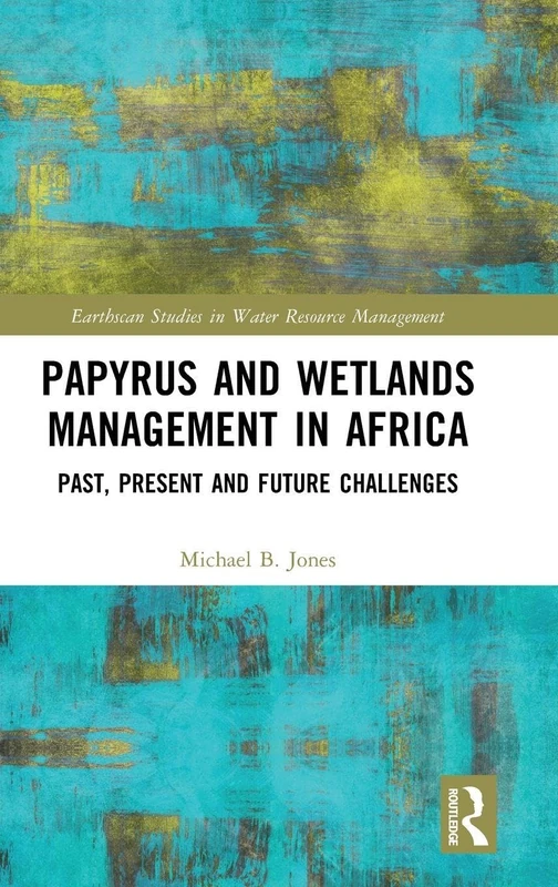 Routledge Papyrus and Wetlands Management in Africa Book