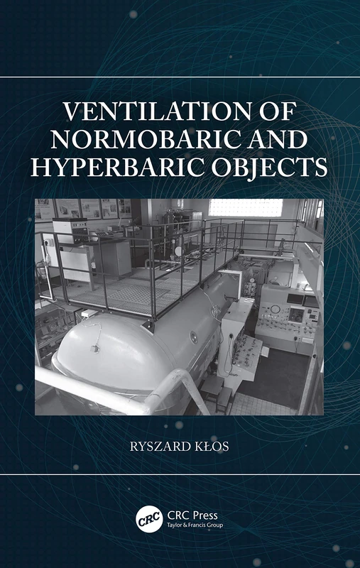 CRC Press Ventilation of Normobaric and Hyperbaric Objects - Image 1