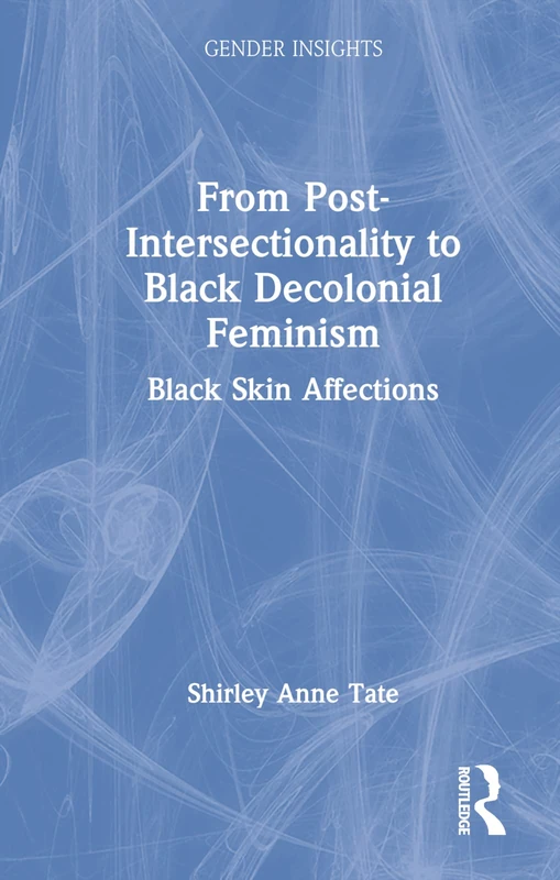 Routledge - Black Skin Affections (Gender Insights) Book