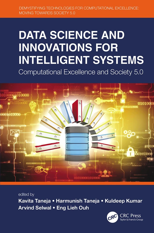 Data Science and Innovations for Intelligent Systems: Computational Excellence and Society 5.0 (Demystifying Technologies for Computational Excellence)
