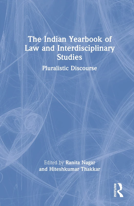 The Indian Yearbook of Law and Interdisciplinary Studies: Pluralistic Discourse