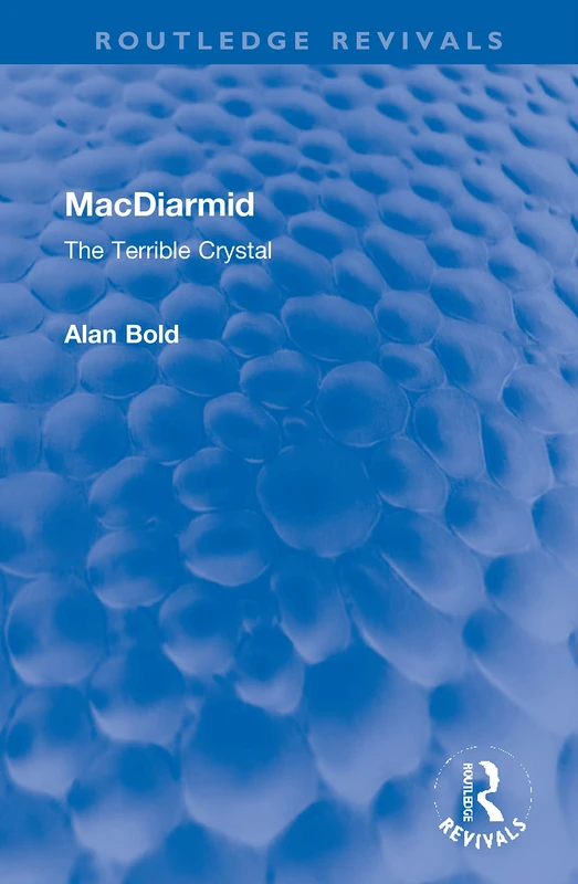 MacDiarmid: The Terrible Crystal (Routledge Revivals) - Image 1