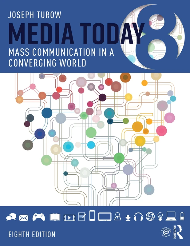 Media Today: Mass Communication in a Converging World
