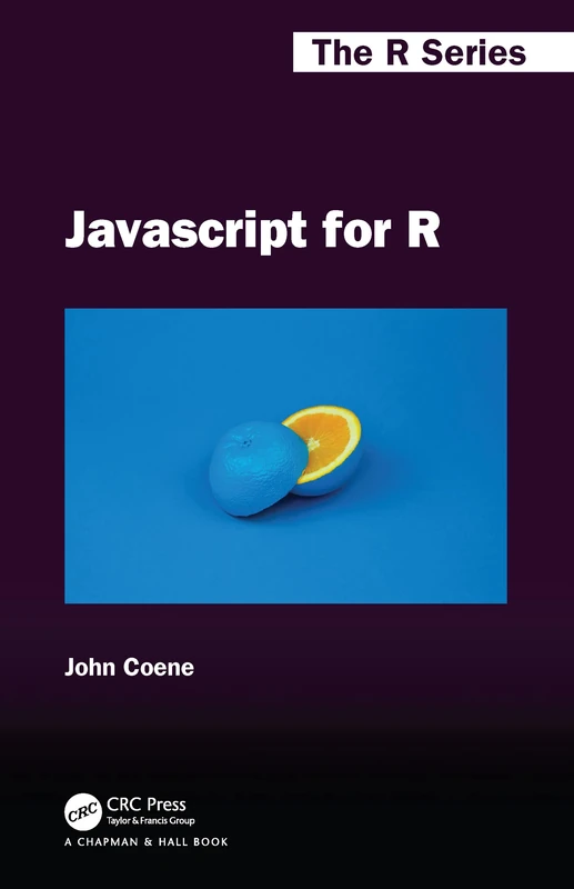 Javascript for R (Chapman & Hall/CRC The R Series) - Image 1
