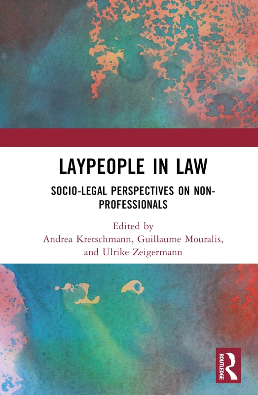 Laypeople in Law: Socio-Legal Perspectives - Routledge Book