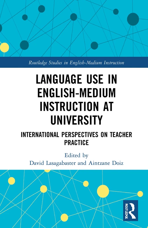 Routledge Language Use in EMI at University - Teacher Practice