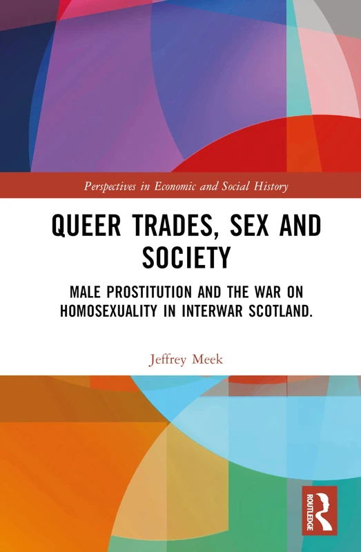 Routledge Queer Trades, Sex and Society - History Book