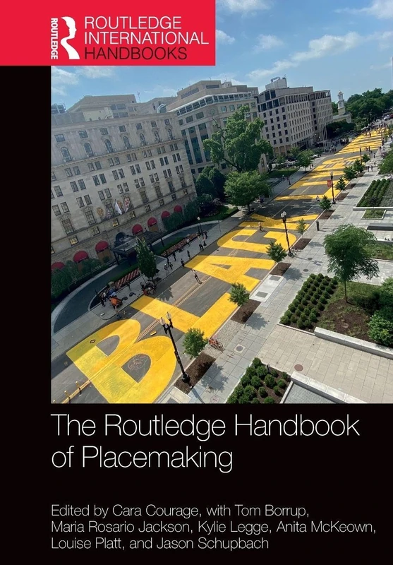 The Routledge Handbook of Placemaking (Routledge International Handbooks)