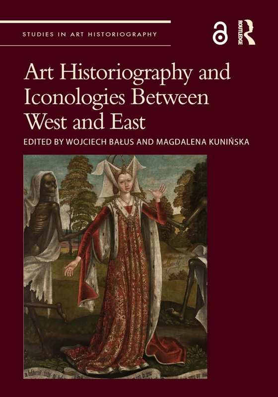 Art Historiography and Iconologies Between West and East (Studies in Art Historiography) - Image 1