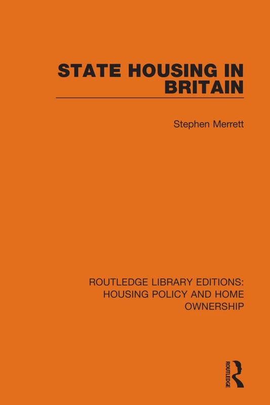 Routledge State Housing in Britain: 14 - Housing Policy Book