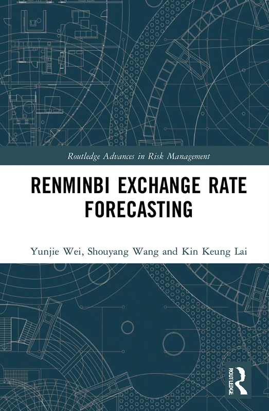 Routledge Renminbi Exchange Rate Forecasting Book