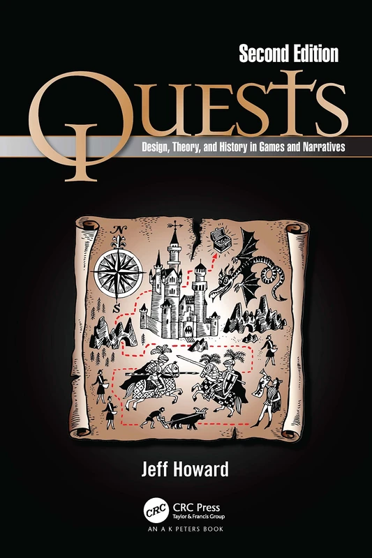 CRC Press Quests: Design, Theory, and History in Games
