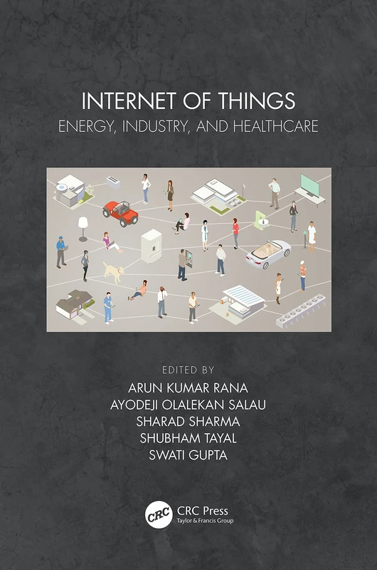 CRC Press Internet of Things: Energy, Industry, and Healthcare