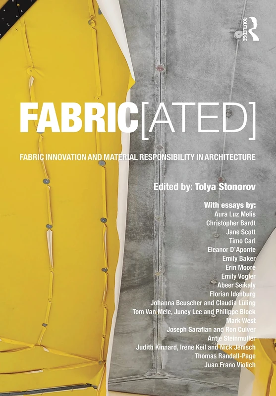 FABRIC[ated]: Fabric Innovation and Material Responsibility in Architecture