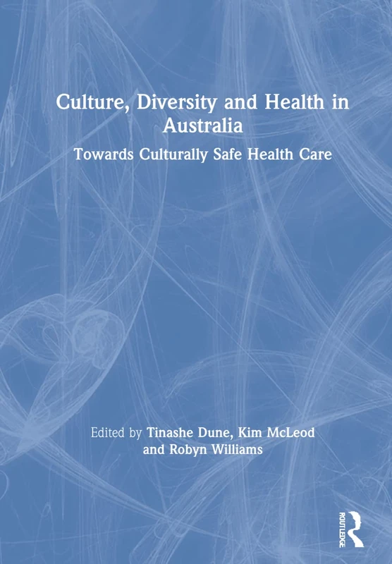 Routledge - Culture, Diversity and Health in Australia