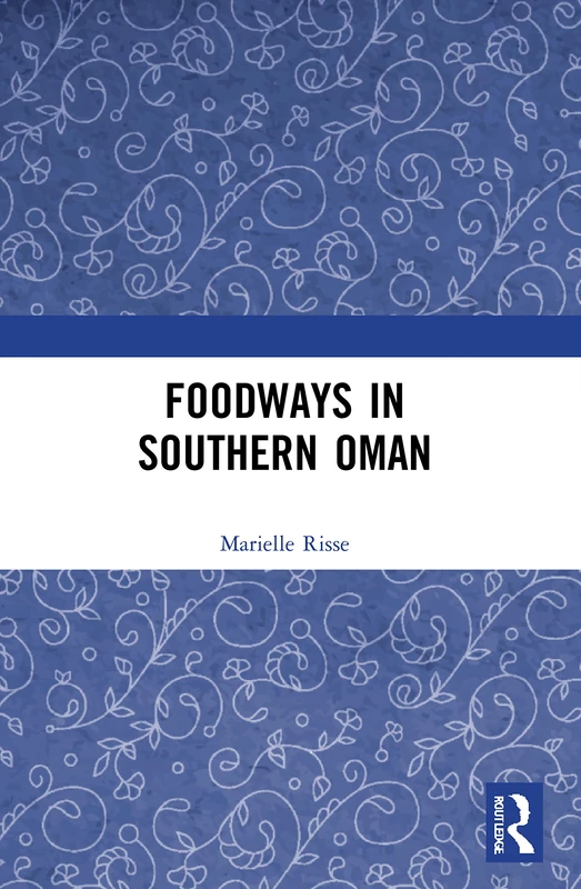 Foodways in Southern Oman