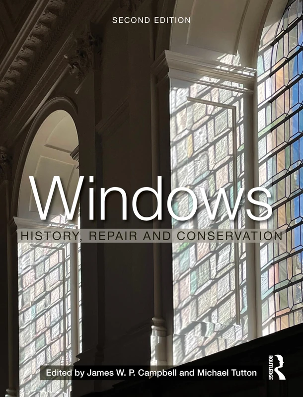 Windows: History, Repair and Conservation