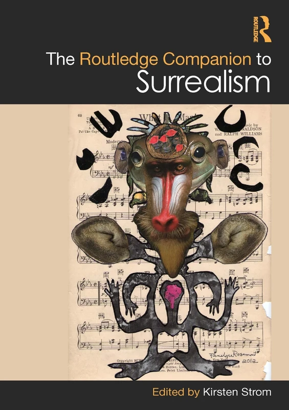 The Routledge Companion to Surrealism (Routledge Art History and Visual Studies Companions)