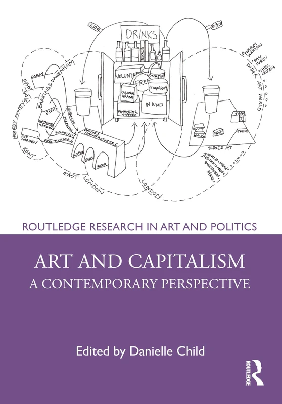 Art and Capitalism: A Contemporary Perspective (Routledge Research in Art and Politics)