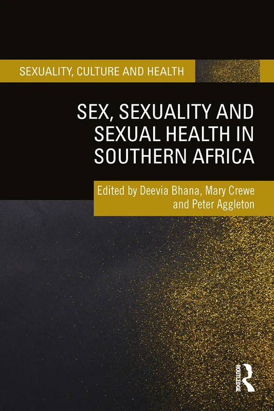 Routledge - Sex, Sexuality and Sexual Health in Southern Africa