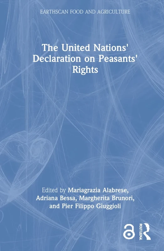 The United Nations' Declaration on Peasants' Rights (Earthscan Food and Agriculture)