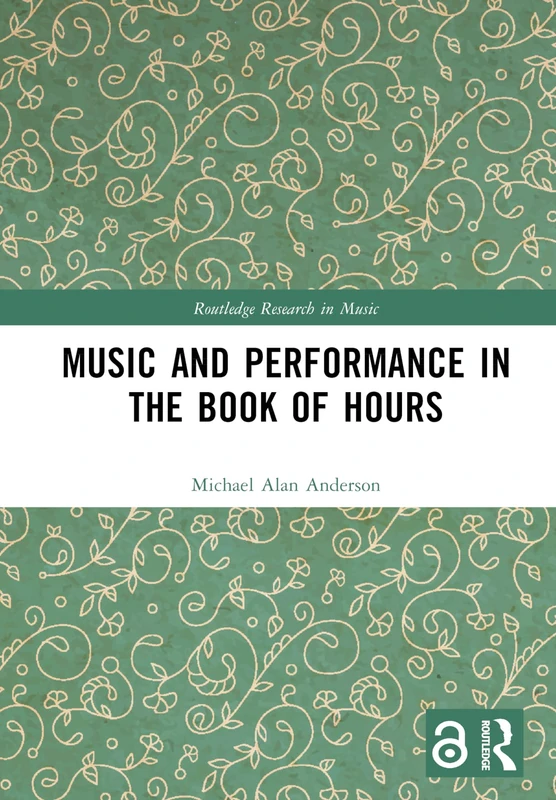 Routledge - Music and Performance in the Book of Hours