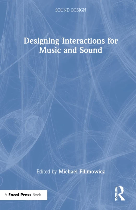 Designing Interactions for Music and Sound (Sound Design)
