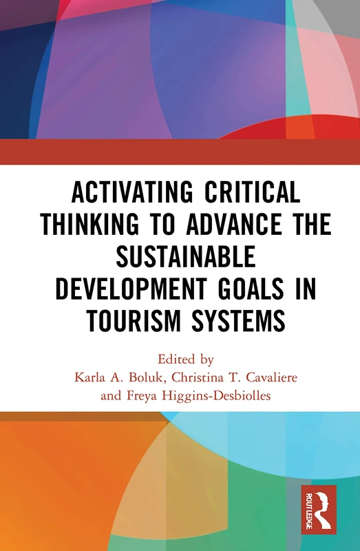 Routledge - Activating Critical Thinking in Tourism Systems