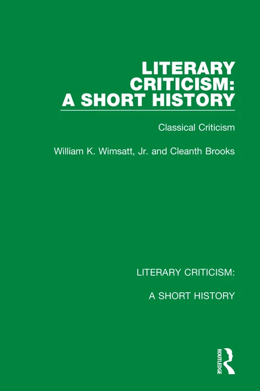Literary Criticism: A Short History: Classical Criticism: 1