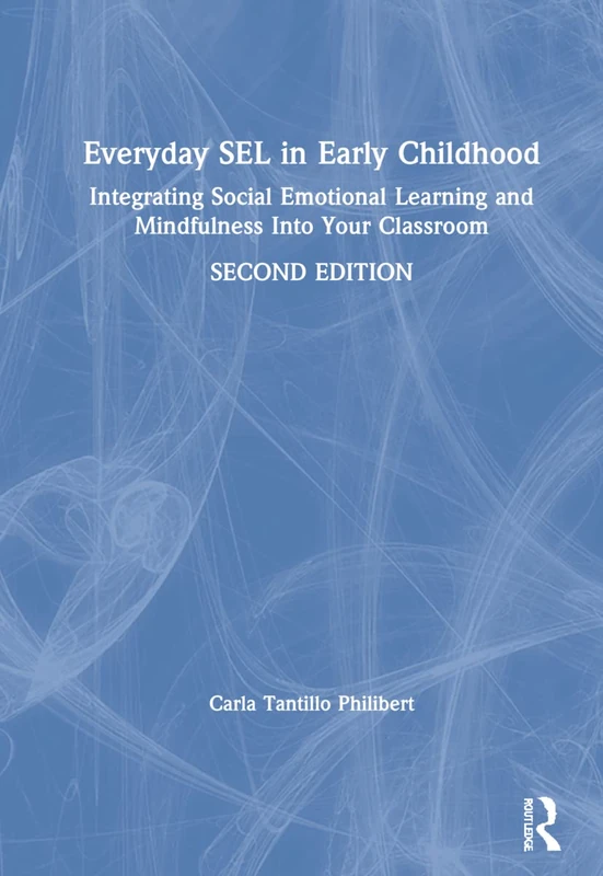 Routledge Everyday SEL in Early Childhood - SEL and Mindfulness