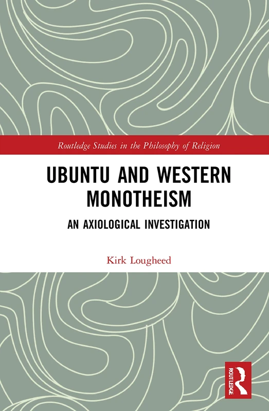 Routledge Ubuntu and Western Monotheism - Philosophy Book