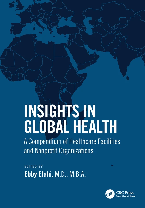Insights in Global Health: A Compendium of Healthcare Facilities and Nonprofit Organizations