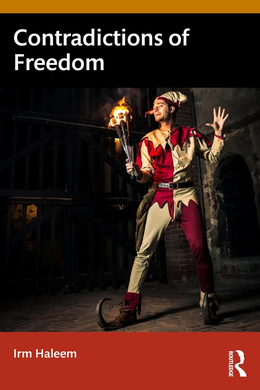 Contradictions of Freedom - Routledge Political Science