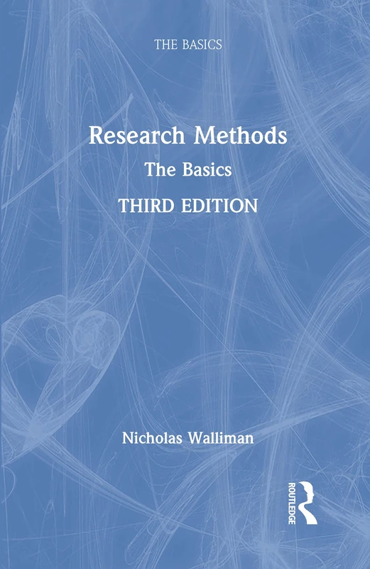 Routledge Research Methods: The Basics - Third Edition Book