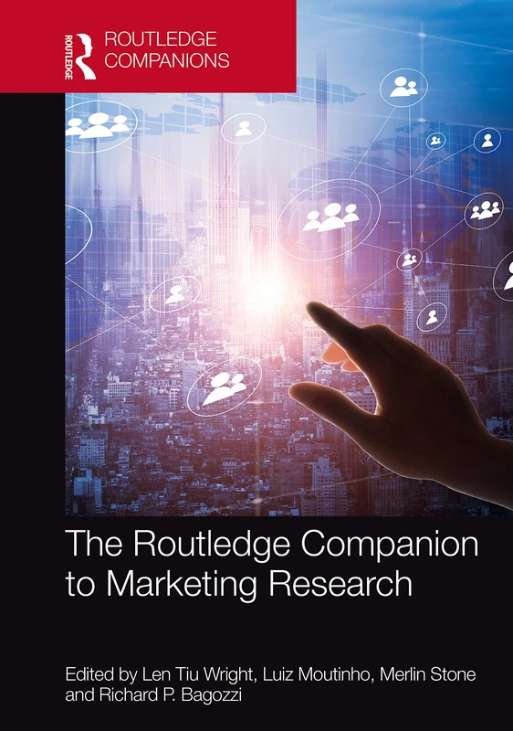 The Routledge Companion to Marketing Research (Routledge Companions in Marketing, Advertising and Communication)