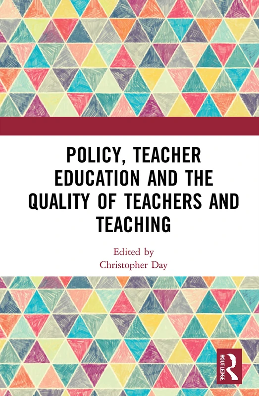 Routledge - Policy, Teacher Education and Quality of Teaching