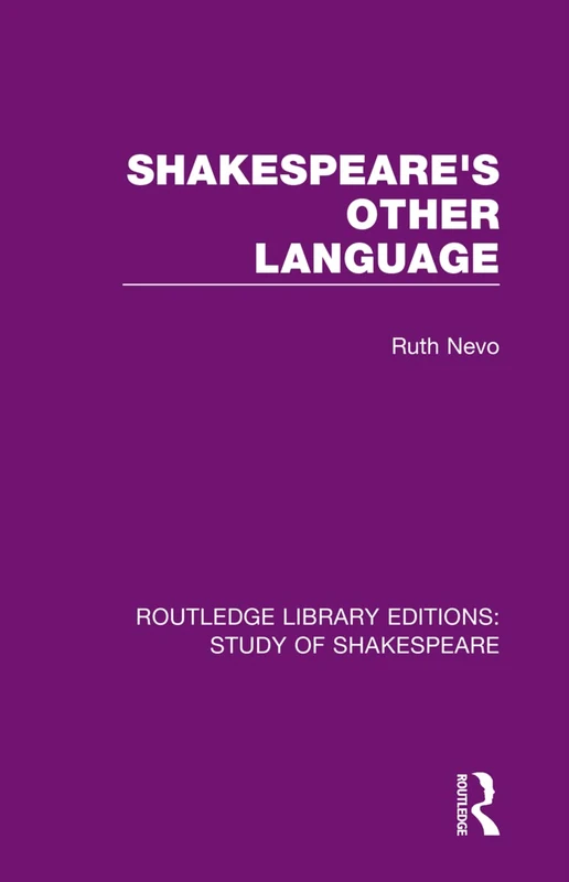 Shakespeare's Other Language: 9 (Routledge Library Editions: Study of Shakespeare)