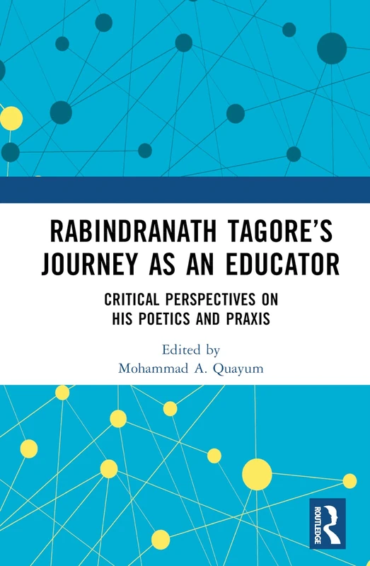 Routledge - Rabindranath Tagore's Journey as an Educator