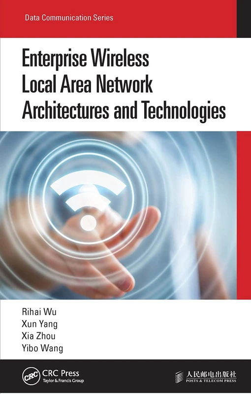 Enterprise Wireless Local Area Network Architectures and Technologies (Data Communication Series)