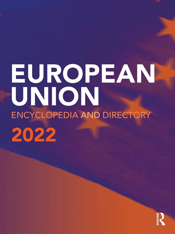 The European Union Encyclopedia and Directory 2022